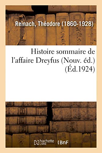 Imagen de archivo de Histoire Sommaire de l'Affaire Dreyfus (Nouv. d.) (French Edition) a la venta por Lucky's Textbooks