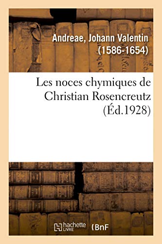 Imagen de archivo de Les Noces Chymiques de Christian Rosencreutz (French Edition) a la venta por Book Deals