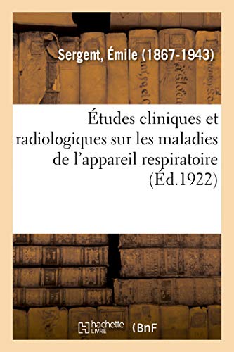 Beispielbild fr tudes cliniques et radiologiques sur les maladies de l'appareil respiratoire Sciences zum Verkauf von PBShop.store US