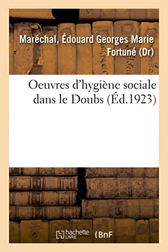 9782329089973: Oeuvres d'hygine sociale dans le Doubs