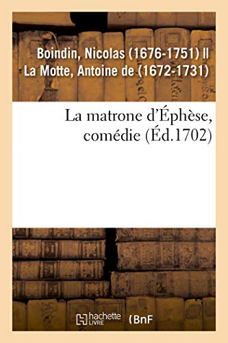 Beispielbild fr La matrone d'phse, comdie (French Edition) zum Verkauf von Lucky's Textbooks