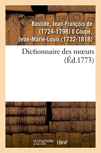 Stock image for Dictionnaire Des Moeurs (French Edition) for sale by Lucky's Textbooks