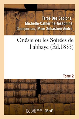 Stock image for Onsie Ou Les Soires de l'Abbaye. Tome 2 (French Edition) for sale by Lucky's Textbooks