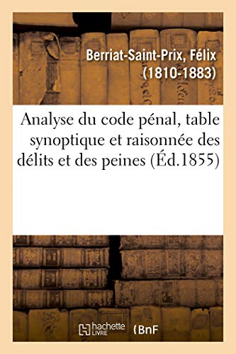 9782329105918: Analyse du code pnal, table synoptique et raisonne des dlits et des peines