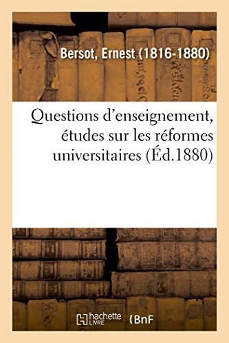 Imagen de archivo de Questions d'enseignement, tudes sur les rformes universitaires a la venta por PBShop.store US