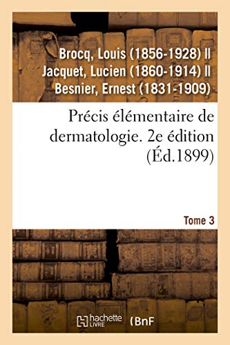 Beispielbild fr Prcis lmentaire de dermatologie Tome 3 2e dition zum Verkauf von PBShop.store US