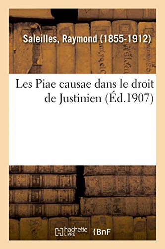 Imagen de archivo de Les Piae Causae Dans Le Droit de Justinien (French Edition) a la venta por Lucky's Textbooks