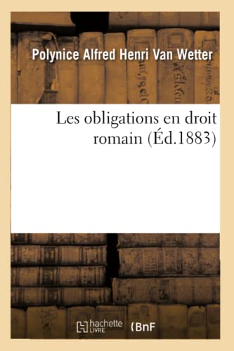 Imagen de archivo de Les Obligations En Droit Romain. Tome 1 (French Edition) a la venta por Lucky's Textbooks