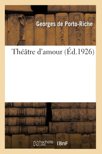 Stock image for Thtre d'Amour. Tome 1 (French Edition) for sale by Lucky's Textbooks