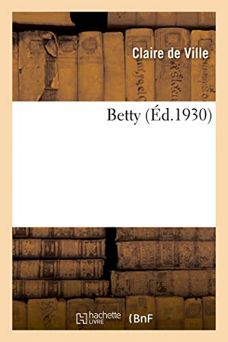 Stock image for Betty (French Edition) for sale by Lucky's Textbooks