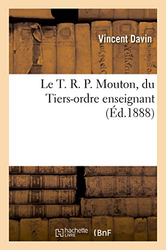 Stock image for Le T R P Mouton, du Tiersordre enseignant for sale by PBShop.store US