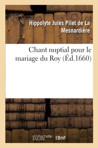 Beispielbild fr Chant Nuptial Pour Le Mariage Du Roy (French Edition) zum Verkauf von Lucky's Textbooks