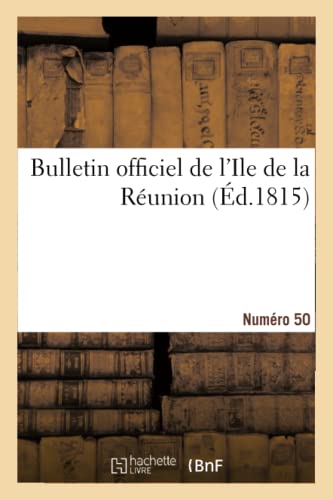 Beispielbild fr Bulletin officiel de l'Ile de la Reunion. Numero 50 zum Verkauf von Chiron Media