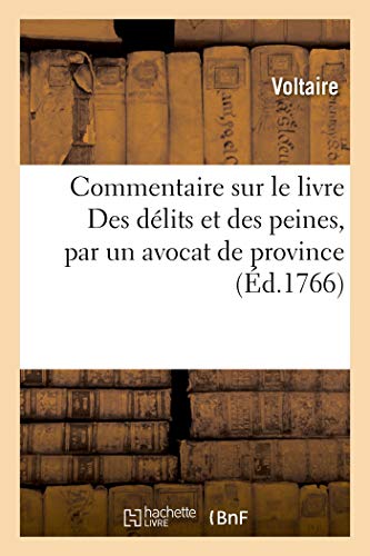 Imagen de archivo de Commentaire Sur Le Livre Des Dlits Et Des Peines, Par Un Avocat de Province (French Edition) a la venta por Books Unplugged