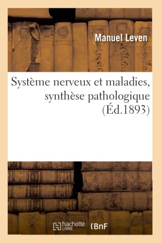 Imagen de archivo de Systeme nerveux et maladies, synthese pathologique a la venta por Chiron Media