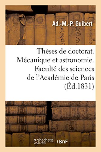 Stock image for Thses de Doctorat. Mcanique Et Astronomie. Facult Des Sciences de l'Acadmie de Paris (French Edition) for sale by Lucky's Textbooks