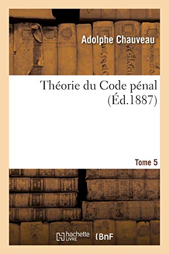 Immagine dell'editore per Thorie du Code pnal. Tome 5 venduto da Buchpark