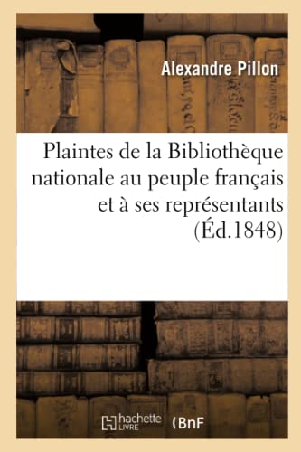 9782329371658: Plaintes de la Bibliothque nationale au peuple franais et  ses reprsentants