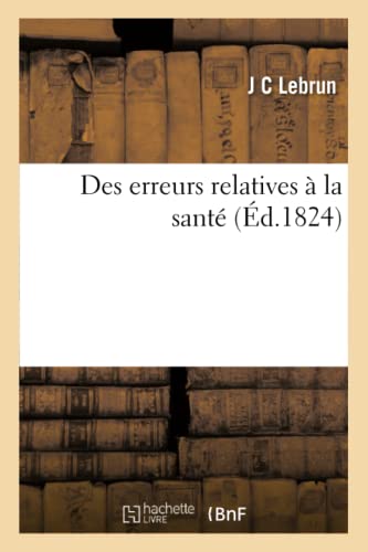 Stock image for Des erreurs relatives  la sant (French Edition) for sale by Lucky's Textbooks