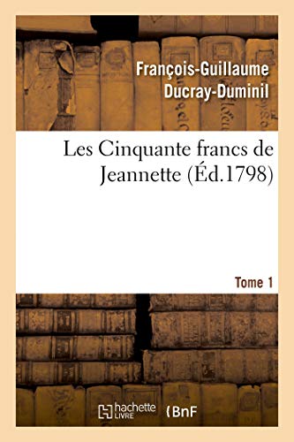 Imagen de archivo de Les Cinquante francs de Jeannette Tome 1 a la venta por PBShop.store US