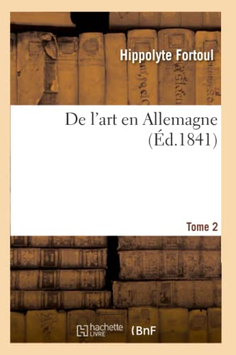 Stock image for de l'Art En Allemagne. Tome 2 (French Edition) for sale by Lucky's Textbooks