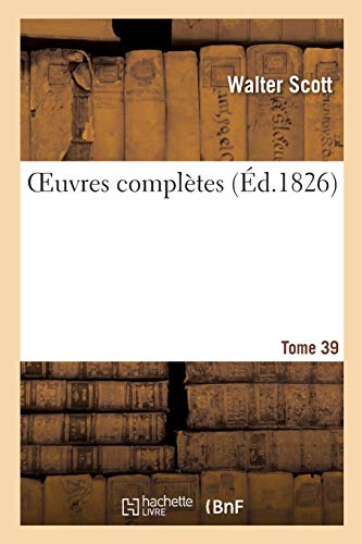 Stock image for Oeuvres Compltes. Tome 39 (French Edition) for sale by Lucky's Textbooks