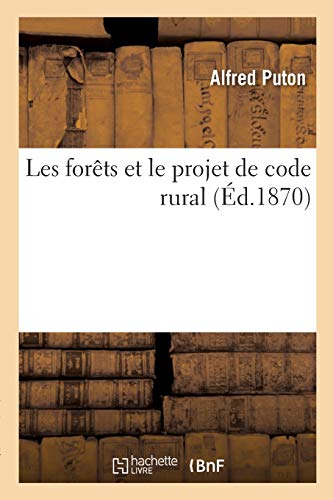 9782329464084: Les forts et le projet de code rural
