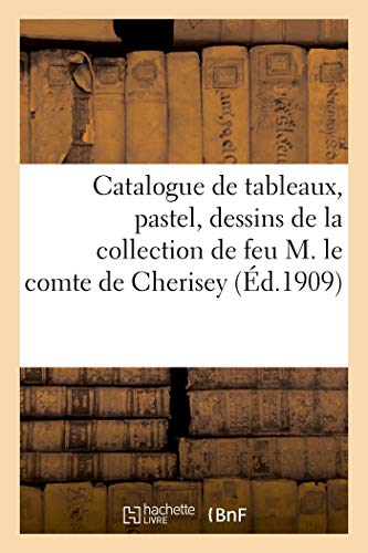 Beispielbild fr Catalogue de tableaux anciens, pastel, dessins, miniatures par Berckheyde et Adrien Van de Velde zum Verkauf von Chiron Media