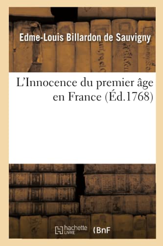 Stock image for L'Innocence Du Premier ge En France (French Edition) for sale by Lucky's Textbooks