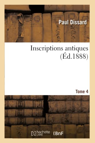 Imagen de archivo de Inscriptions Antiques. Tome 4 (French Edition) a la venta por Lucky's Textbooks