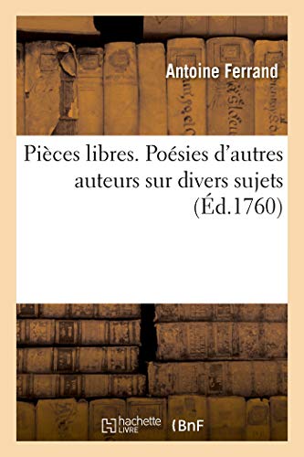 Stock image for Pices Libres. Posies d'Autres Auteurs Sur Divers Sujets (French Edition) for sale by Lucky's Textbooks