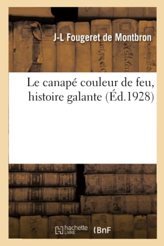 Imagen de archivo de Le Canapé Couleur de Feu, Histoire Galante (French Edition) a la venta por Lucky's Textbooks