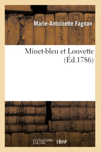 Imagen de archivo de Minet-Bleu Et Louvette (French Edition) a la venta por Lucky's Textbooks