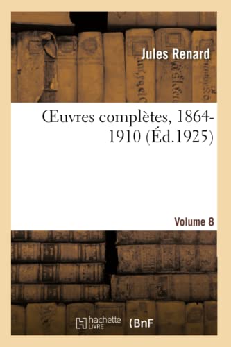Imagen de archivo de Oeuvres Compltes, 1864-1910. Volume 8 (French Edition) a la venta por Lucky's Textbooks