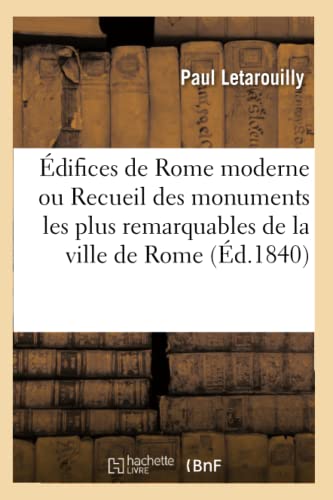 Stock image for difices de Rome moderne ou Recueil des palais, maisons, glises, couvents, et autres monuments (French Edition) for sale by Lucky's Textbooks