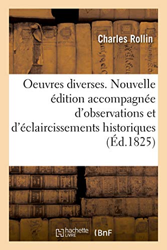 Stock image for Oeuvres Diverses. Nouvelle dition Accompagne d'Observations Et d'claircissements Historiques (French Edition) for sale by Lucky's Textbooks