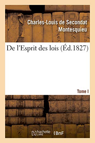 Stock image for de l'Esprit Des Lois. Tome. I (French Edition) for sale by Lucky's Textbooks