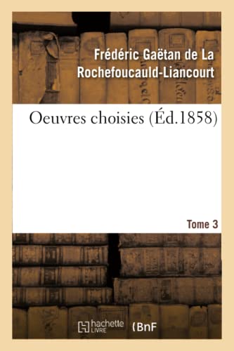 Stock image for Oeuvres Choisies. Tome 3 (French Edition) for sale by Lucky's Textbooks