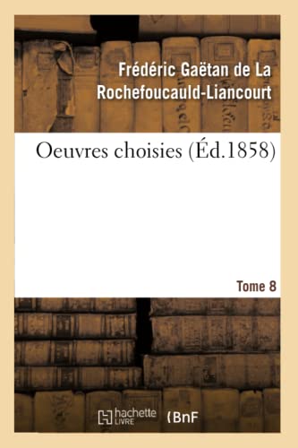 Stock image for Oeuvres Choisies. Tome 8 (French Edition) for sale by Lucky's Textbooks