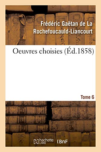 Stock image for Oeuvres Choisies. Tome 6 (French Edition) for sale by Lucky's Textbooks