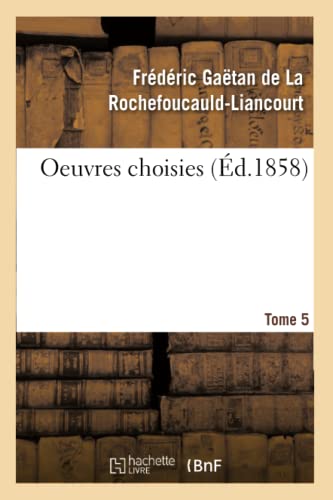 Stock image for Oeuvres Choisies. Tome 5 (French Edition) for sale by Lucky's Textbooks