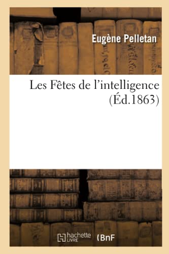 Stock image for Les Ftes de l'Intelligence (French Edition) for sale by Lucky's Textbooks