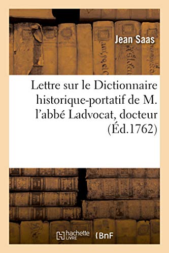 9782329602547: Lettre sur le Dictionnaire historique-portatif de M. l’abb Ladvocat, docteur (d.1762)