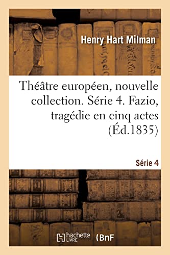 Stock image for Thtre europen, nouvelle collection. Srie 4. Fazio, tragdie en cinq actes (French Edition) for sale by Lucky's Textbooks