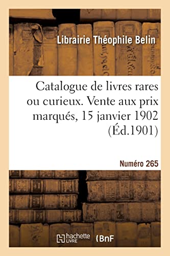 Imagen de archivo de Catalogue de livres rares ou curieux. Vente aux prix marqu?s, 15 janvier 1902 a la venta por PBShop.store US