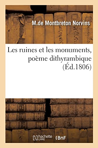 Stock image for Les ruines et les monuments, po?me dithyrambique for sale by PBShop.store US