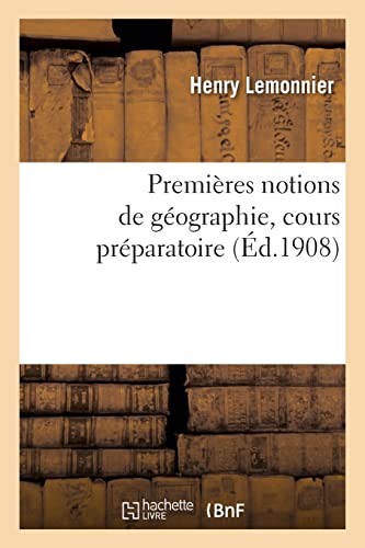 Imagen de archivo de Premires notions de gographie, cours prparatoire (French Edition) a la venta por Lucky's Textbooks