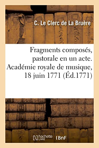 Beispielbild fr Fragments Compos?s Du Prologue de Dardanus, de l'Acte d'Alph?e Et Ar?thuse zum Verkauf von PBShop.store US