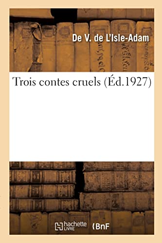 9782329690834: Trois contes cruels (d.1927)