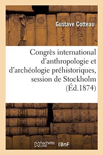 9782329692937: Congrs international d'anthropologie et d'archologie prhistoriques, session de Stockholm